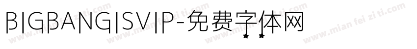 BIGBANGISVIP字体转换