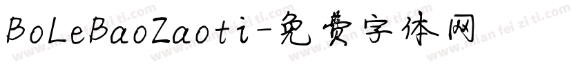 BoLeBaoZaoti字体转换