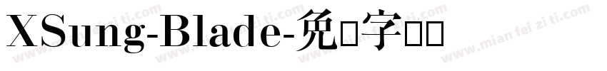 XSung-Blade字体转换