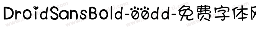 DroidSansBold-00dd字体转换
