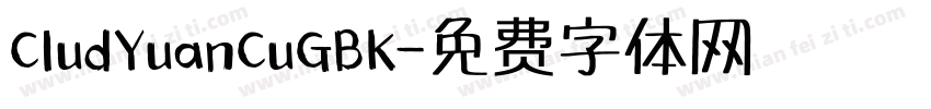 CludYuanCuGBK字体转换