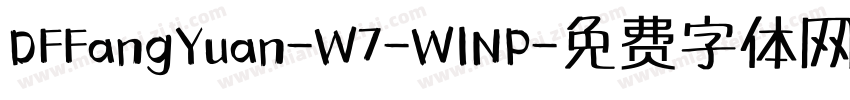DFFangYuan-W7-WINP字体转换