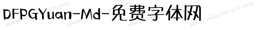 DFPGYuan-Md字体转换