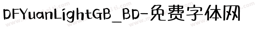 DFYuanLightGB_BD字体转换