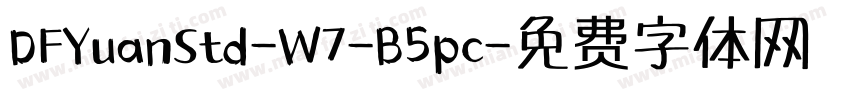DFYuanStd-W7-B5pc字体转换