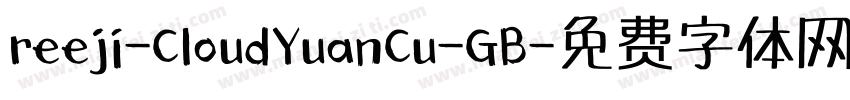 reeji-CloudYuanCu-GB字体转换