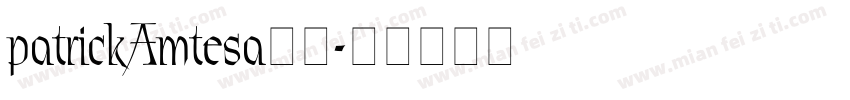 patrickAmtesa字体字体转换