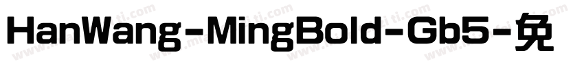 HanWang-MingBold-Gb5字体转换