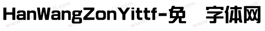 HanWangZonYittf字体转换