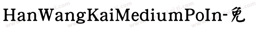 HanWangKaiMediumPoIn字体转换
