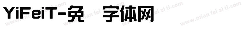 YiFeiT字体转换