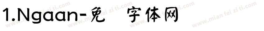 1.Ngaan字体转换