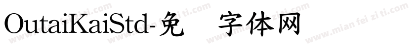 OutaiKaiStd字体转换