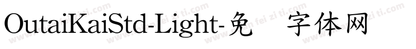 OutaiKaiStd-Light字体转换