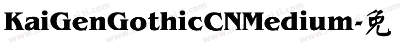 KaiGenGothicCNMedium字体转换