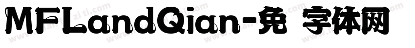 MFLandQian字体转换