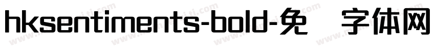 hksentiments-bold字体转换