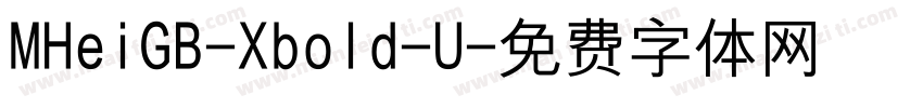 MHeiGB-Xbold-U字体转换