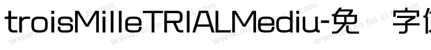 troisMilleTRlALMediu字体转换