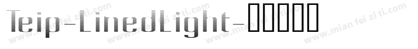 Teip-LinedLight字体转换