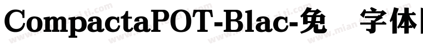 CompactaPOT-Blac字体转换