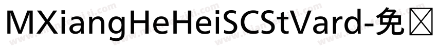 MXiangHeHeiSCStVard字体转换
