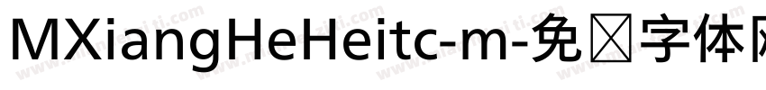 MXiangHeHeitc-m字体转换