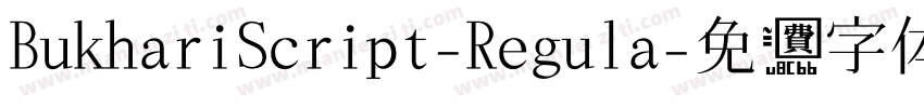 BukhariScript-Regula字体转换