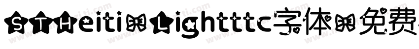 STHeiti-Lightttc字体字体转换