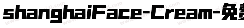 shanghaiFace-Cream字体转换