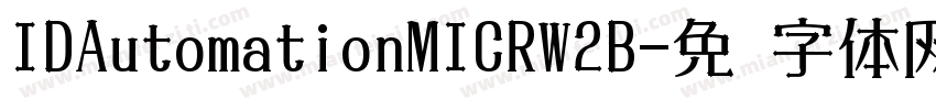 IDAutomationMICRW2B字体转换