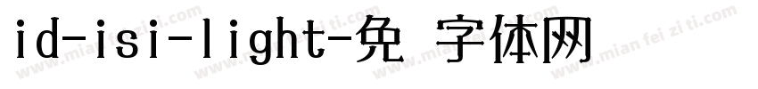 id-isi-light字体转换