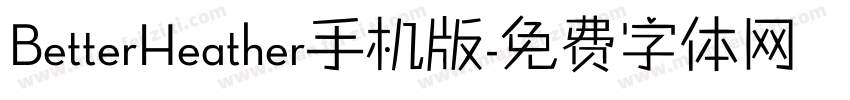 BetterHeather手机版字体转换