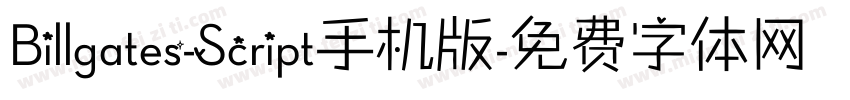 Billgates-Script手机版字体转换