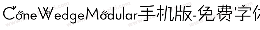 ConeWedgeModular手机版字体转换