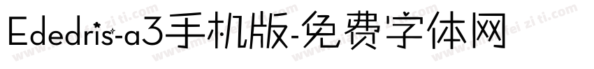 Ededris-a3手机版字体转换