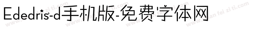 Ededris-d手机版字体转换
