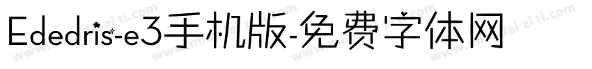Ededris-e3手机版字体转换