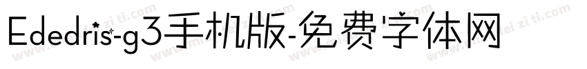 Ededris-g3手机版字体转换