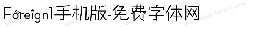 Foreign1手机版字体转换