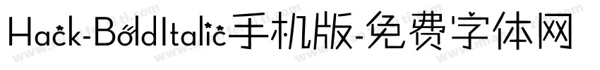 Hack-BoldItalic手机版字体转换