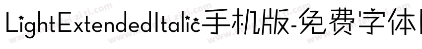 LightExtendedItalic手机版字体转换