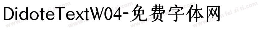 DidoteTextW04字体转换