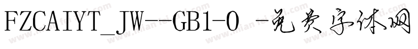 FZCAIYT_JW--GB1-0字体转换