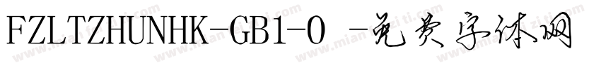FZLTZHUNHK-GB1-0字体转换
