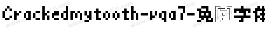 Crackedmytooth-vqa7字体转换