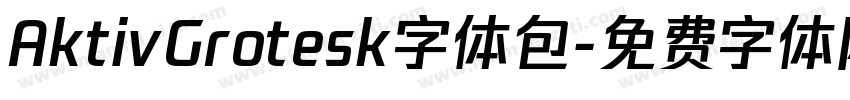 AktivGrotesk字体包字体转换
