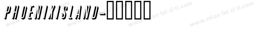 PhoenixIsland字体转换