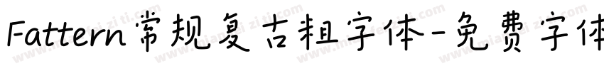 Fattern常规复古粗字体字体转换