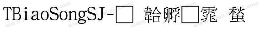 TBiaoSongSJ字体转换